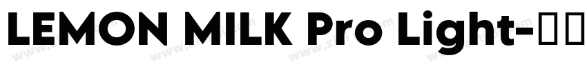 LEMON MILK Pro Light字体转换